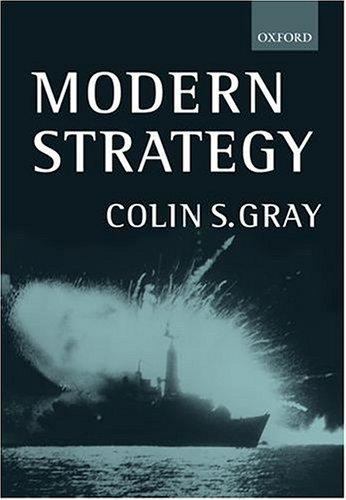 Modern Strategy, Gray, Colin S., 9780198782513