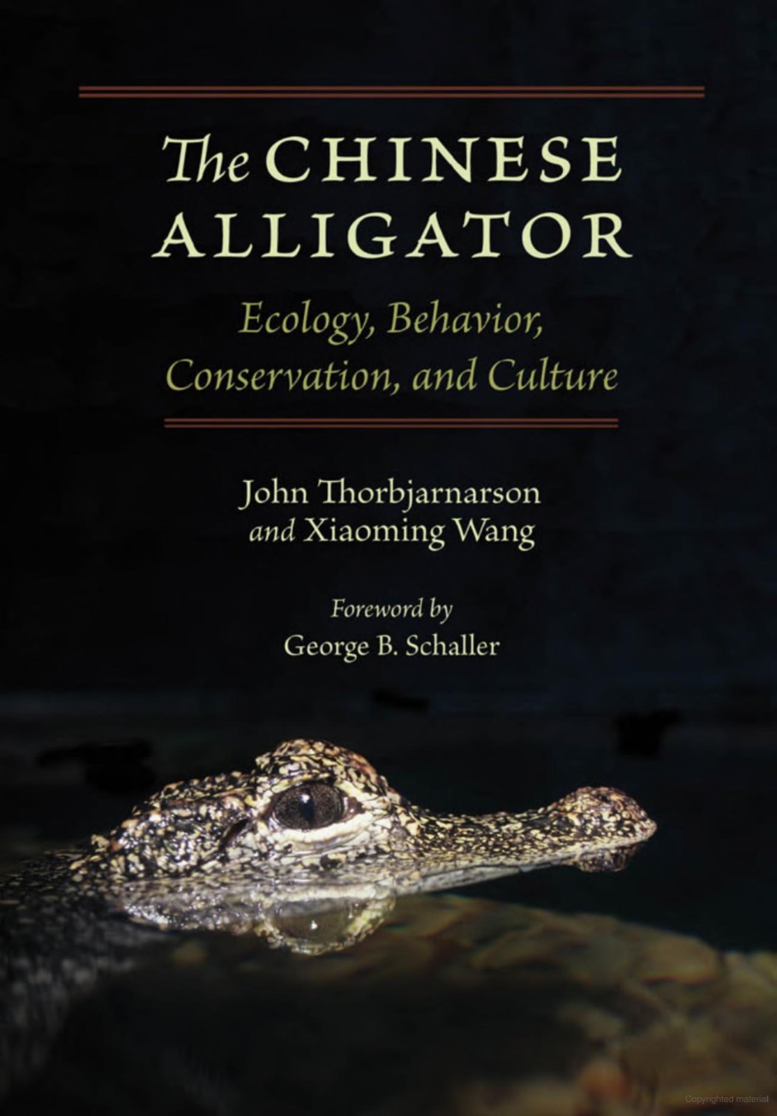 The Chinese Alligator: Ecology, Behavior, Conservation, and Culture Herpetology