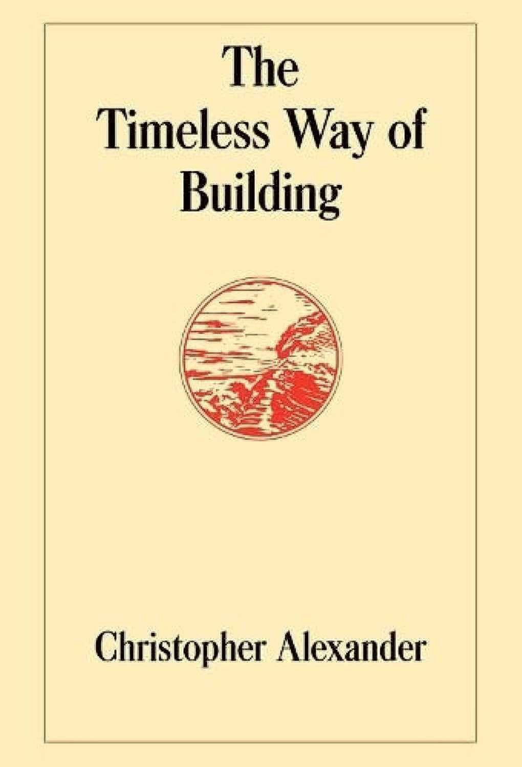 Timeless Way of Building Hardcover by Christopher Alexander