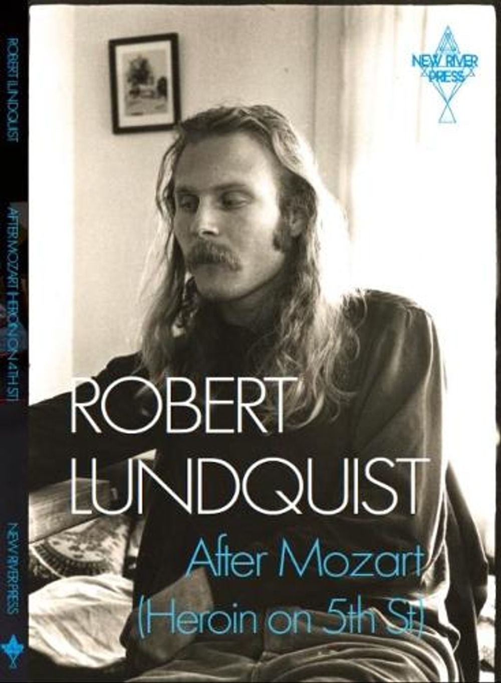 After Mozart (Heroin on 5th Street) by Robert Lundquist Paperback Book