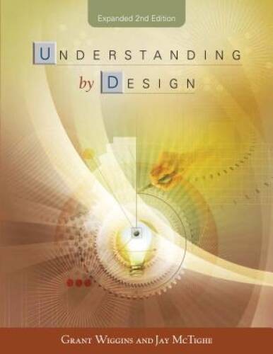 Understanding By Design – Paperback By Grant Wiggins – GOOD