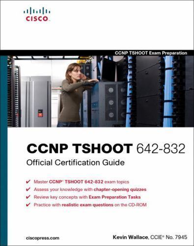 CCNP TSHOOT 642-832 Official Certification Guide by Kevin Wallace