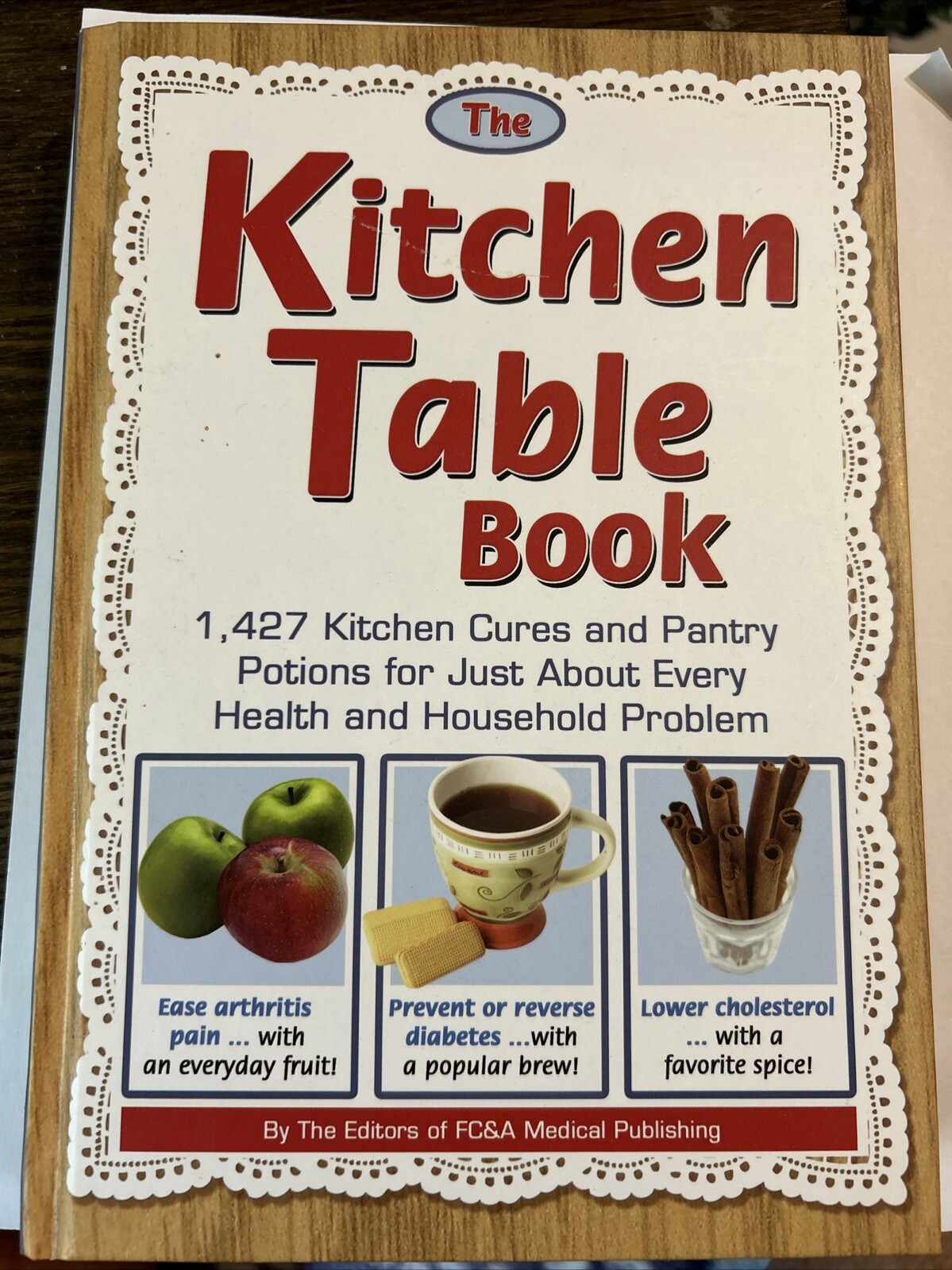 The Kitchen Table Book : 1,427 Kitchen Cures and Pantry Potions for Just…