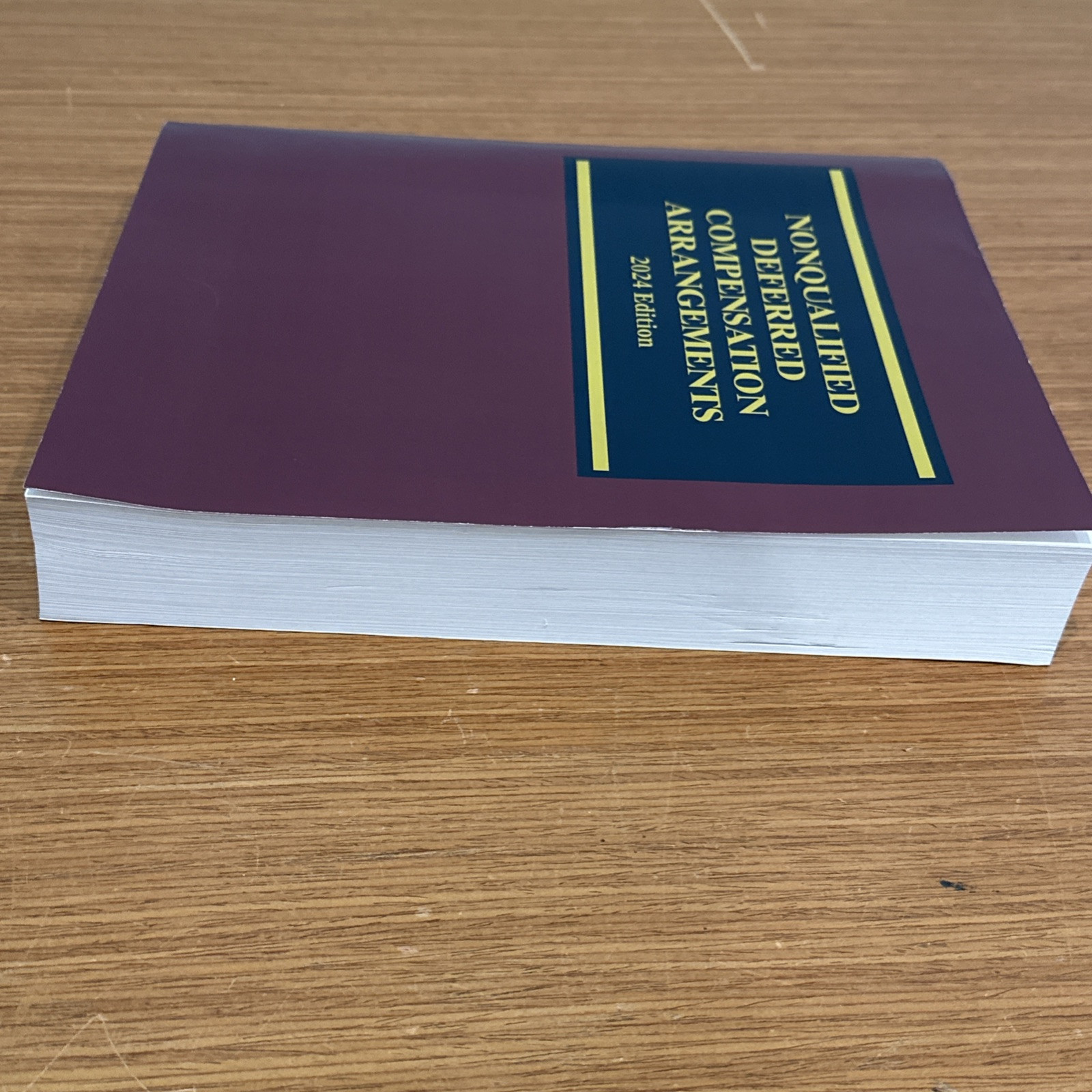 Nonqualified Deferred Compensation Arrangements 2024 Edition – UNUSED