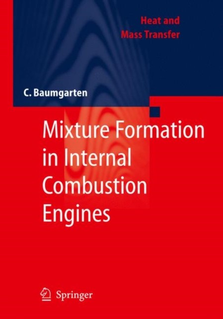 Baumgarten – Mixture Formation in Internal Combustion Engines – New ha – X555z