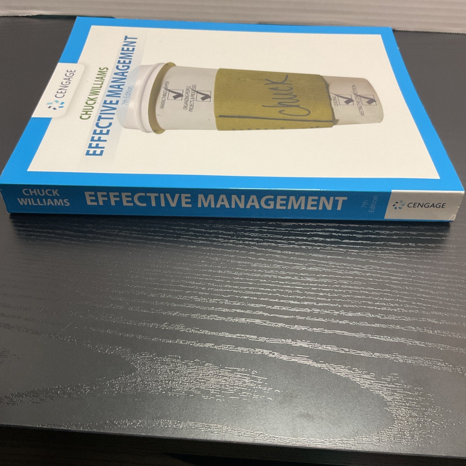 Effective Management Paperback By Williams, Chuck textbook new