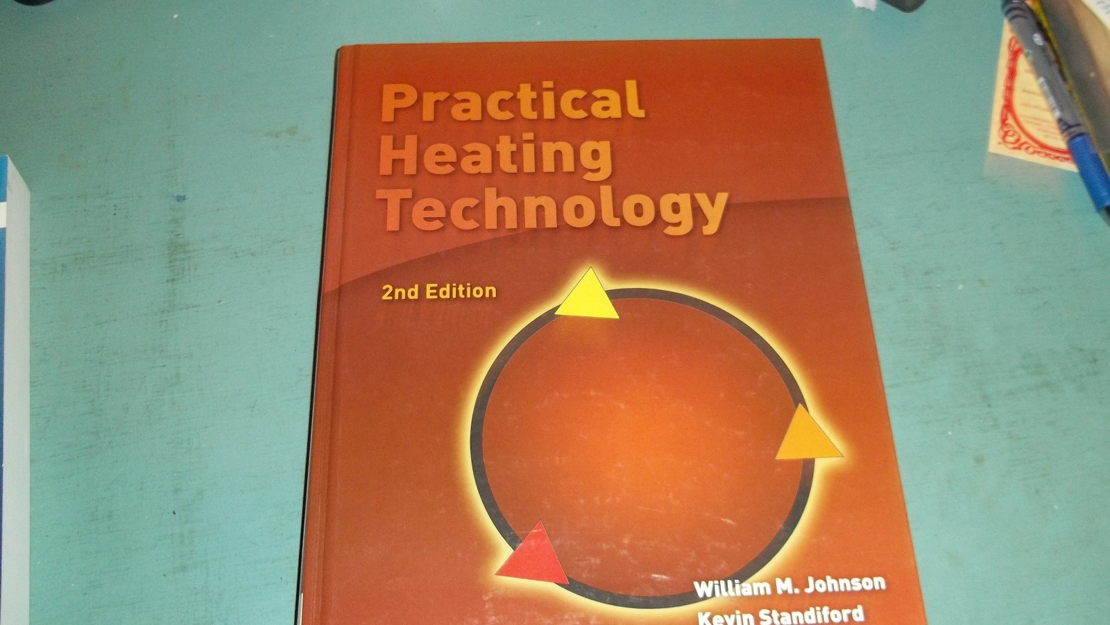 Practical Heating Technology by William Johnson, Kevin Standiford • 2nd Edition