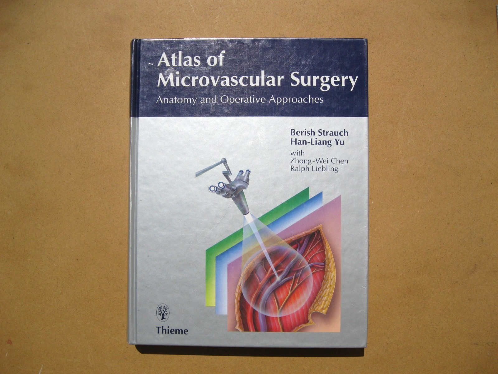 Atlas of Microvascular Surgery : Anatomy of Operative Approaches First Edition