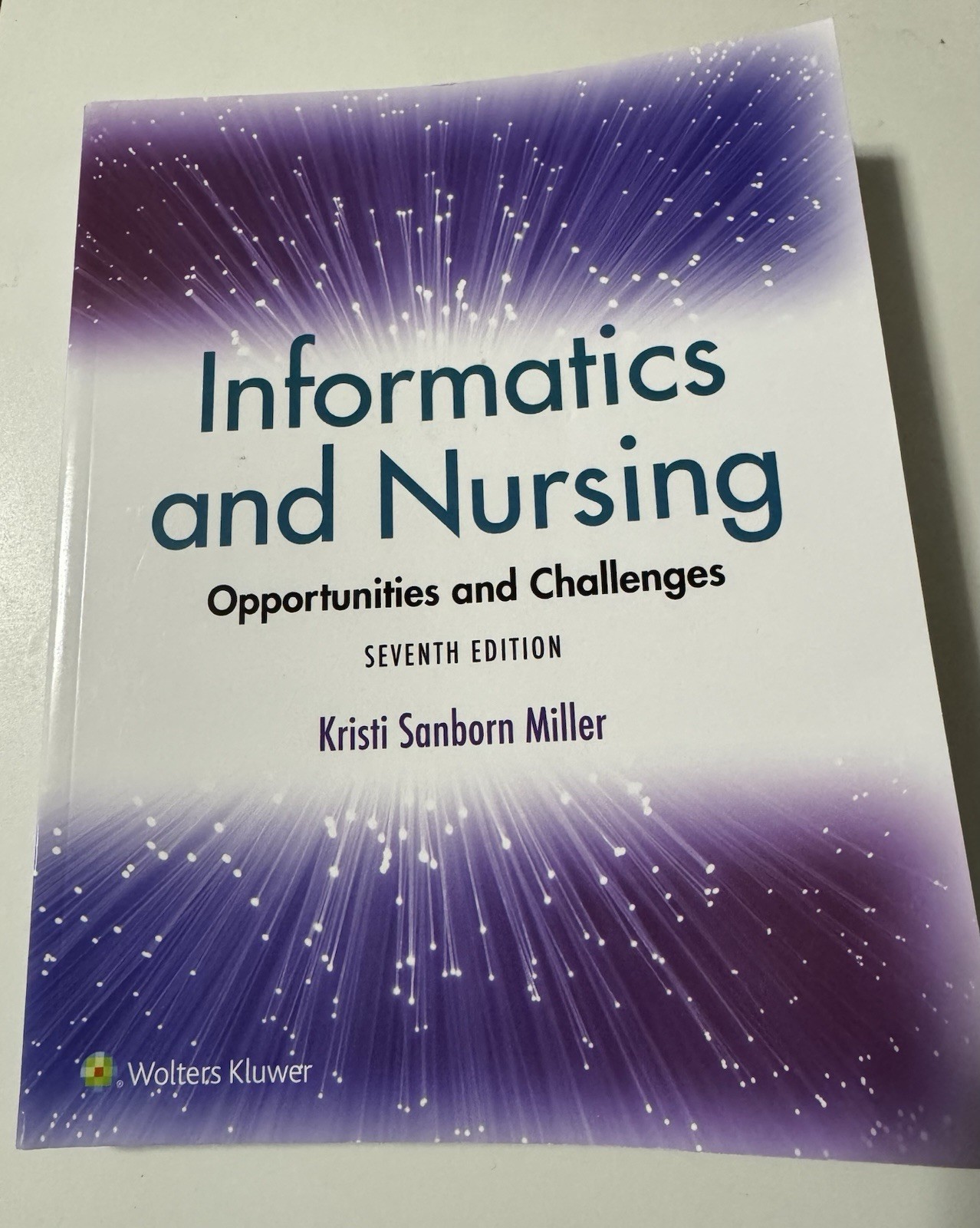 Wolters Kluwer Informatics and Nursing 7th Ed Kristi Sanborn Miller Paperback