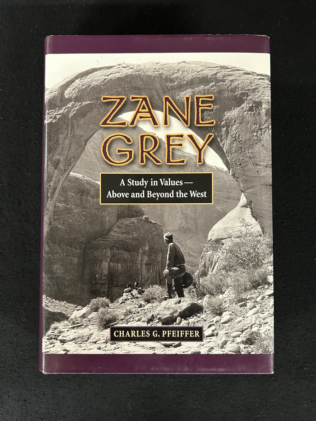 ZANE GREY A Study in Values – above and Beyond the West HCDJ Pfeiffer SIGNED