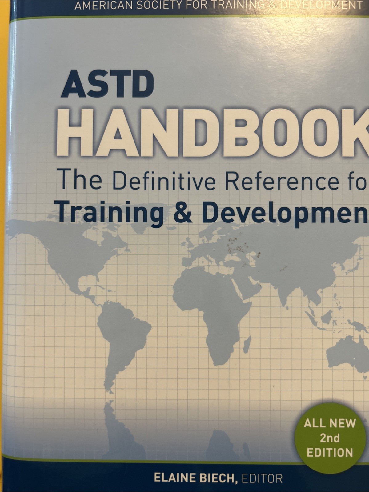 ASTD Handbook : The Definitive Reference for Training & Development, Hardcove…