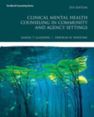 Clinical Mental Health Counseling in Community and Agency Settings by Debbie…
