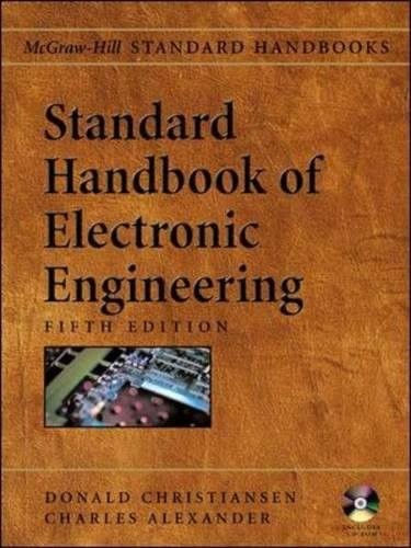 STANDARD HANDBOOK OF ELECTRONIC ENGINEERING, FIFTH EDITION By Donald