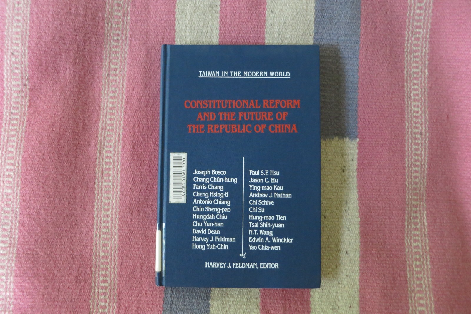 Constitutional Reform and The Future Of The Republic Of China~ Hardcover Feldman