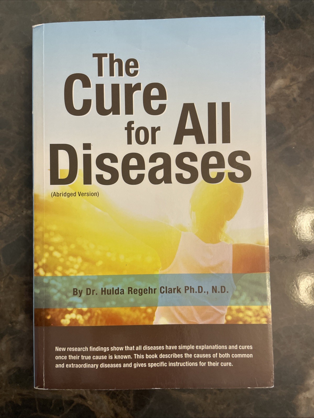 The Cure for All Diseases (Abridged Version) book Dr. Hulda Regehr Clark