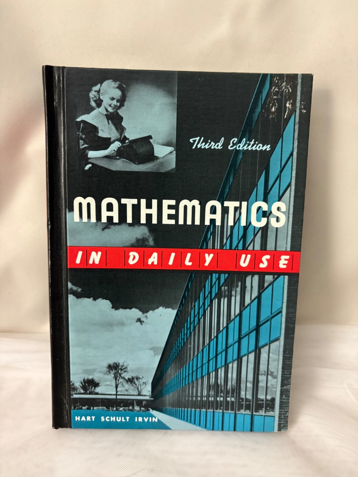 Mathematics in Daily Use Hardback Book Third Edition 1958 Hart Schult Irvin