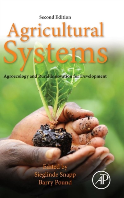 AGRICULTURAL SYSTEMS: AGROECOLOGY AND RU by SNAPP, SIEGLINDE Hardback Self Help