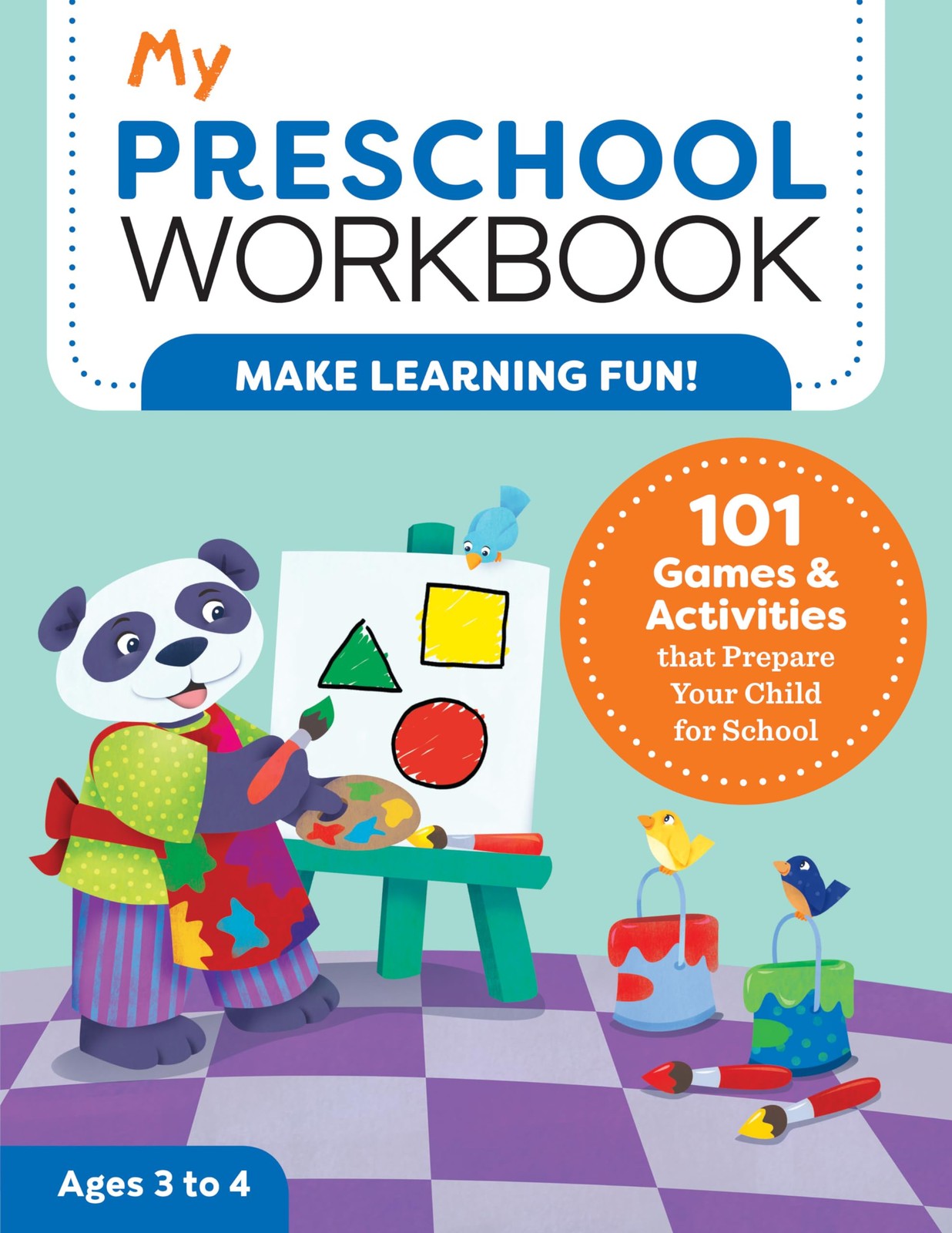 My Preschool Workbook: 101 Games & Activities that Prepare Your Child for Sc…