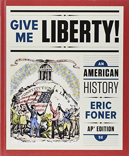 Give Me Liberty!: An American History (Fifth APÂ® Edition) – Hardcover – GOOD