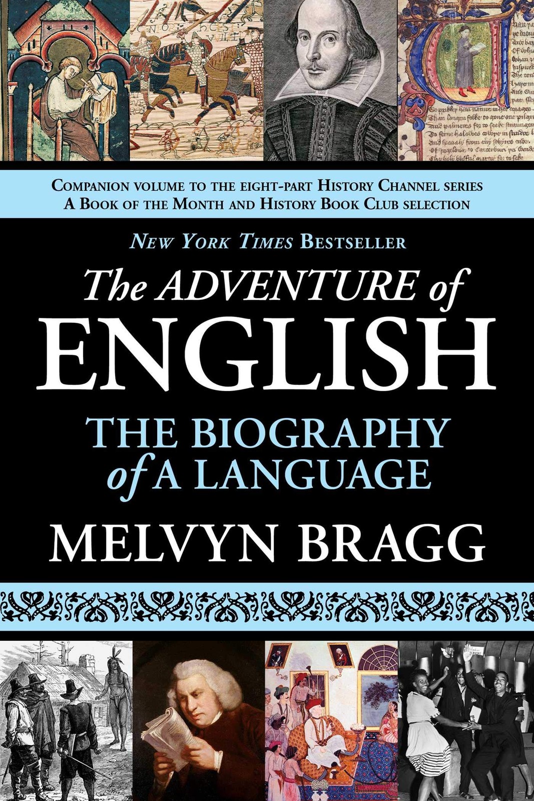 The Adventure of English – New York Times Best Seller: The Biography of a La…