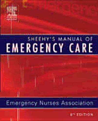 Sheehy’s Manual of Emergency Care by Emergency Nurses Association: Used