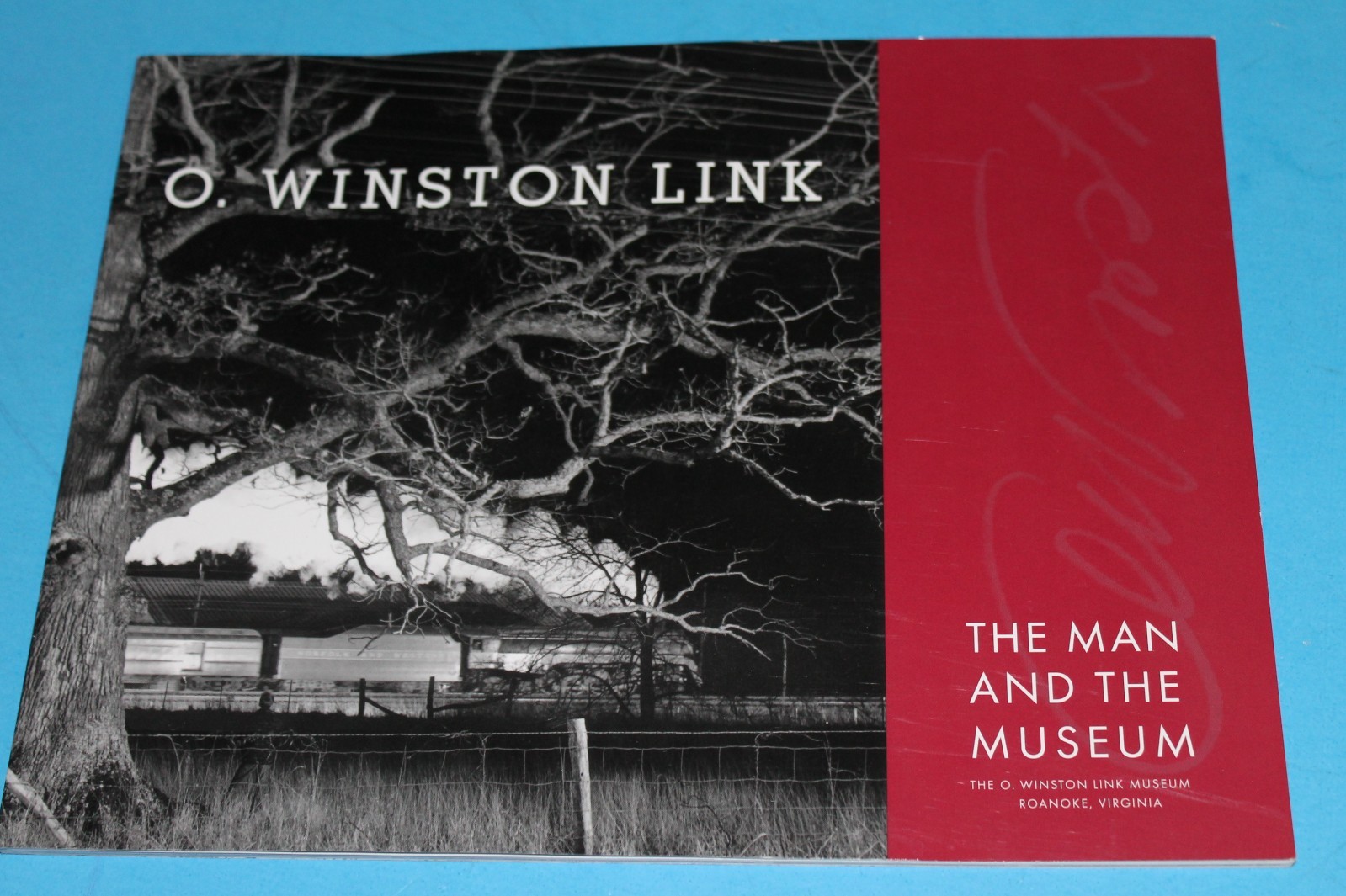 O. Winston Link : The Man and The Museum (Roanoke, Virginia) (2004 Softcover)