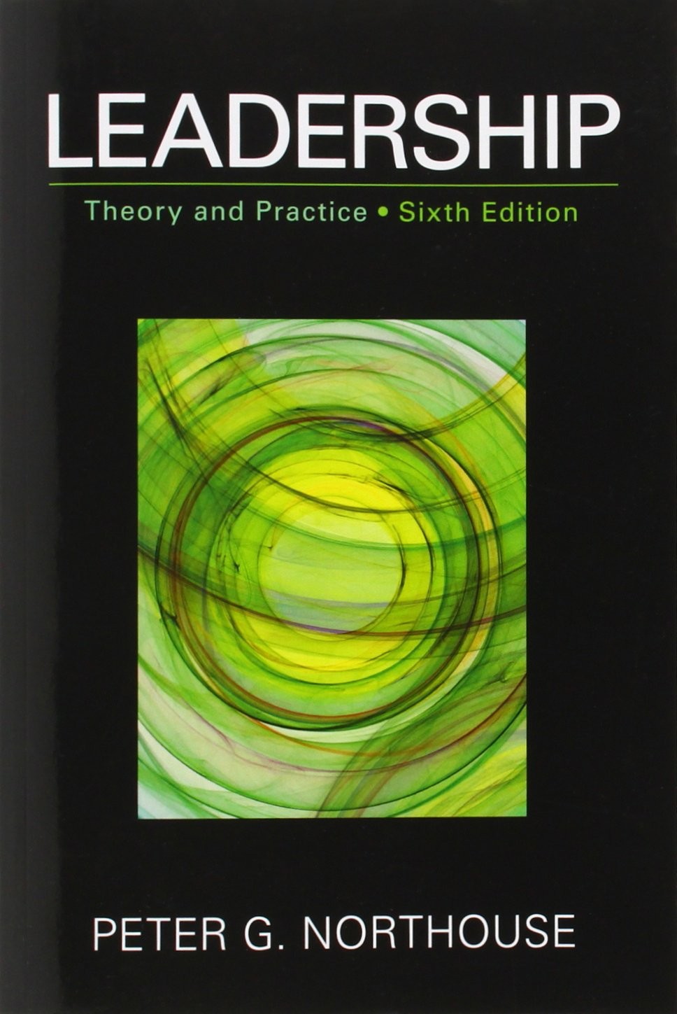 Leadership: Theory and Practice, 6th Edition – Northouse, Peter G. – Accepta…