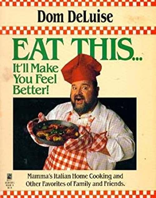 Eat This … It’ll Make You Feel Better Paperback Dom DeLuise