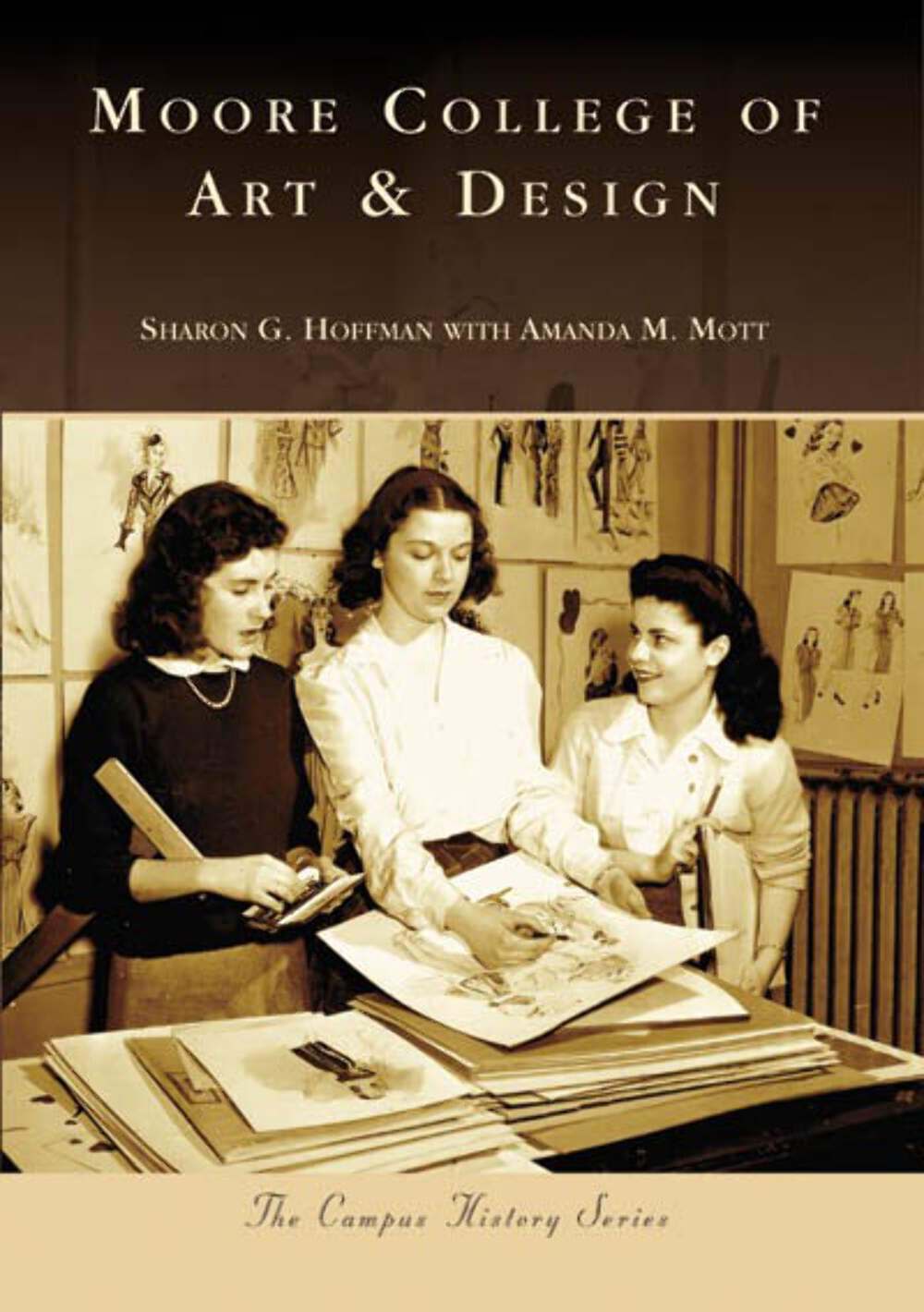 NEW Arcadia Publishing Moore College of Art & Design, PA 9780738556598 Campus Hi