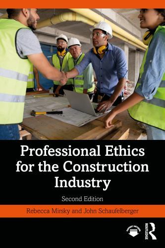 Professional Ethics for the Construction Industry by Mirsky, Rebecca