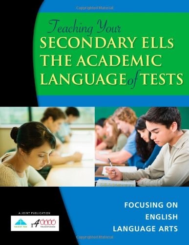 Teaching Your Secondary ELLs the Academic Language of Tests: Focusing on Eng…