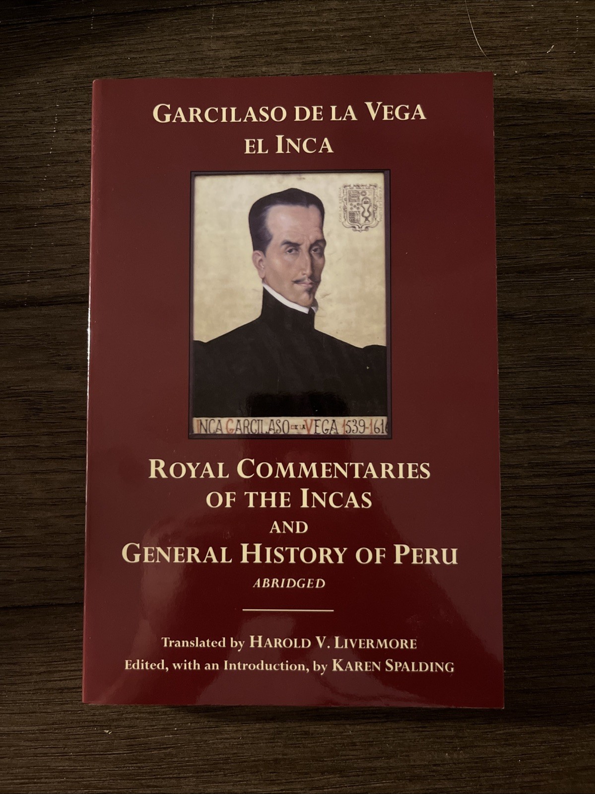 Hackett Classics Ser.: Royal Commentaries of the Incas and General History of…