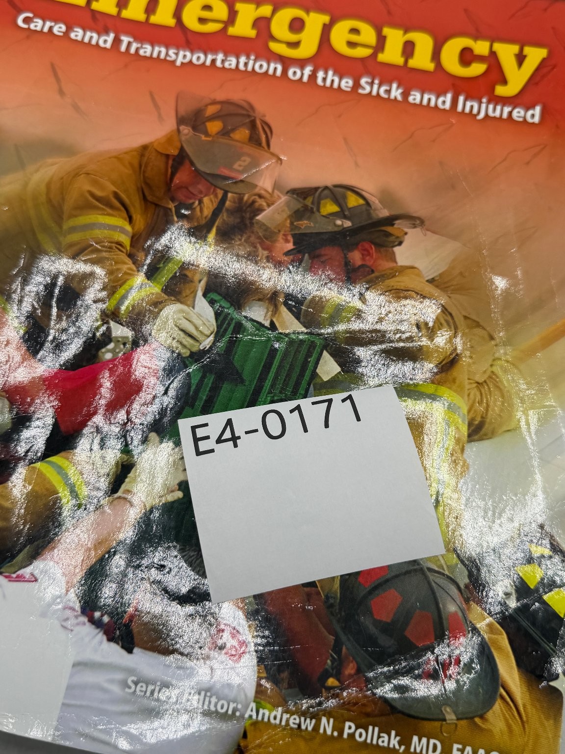 Emergency Care & Transport Sick Injured AAOS Pollak 2017 11th Ed EMS Textbook
