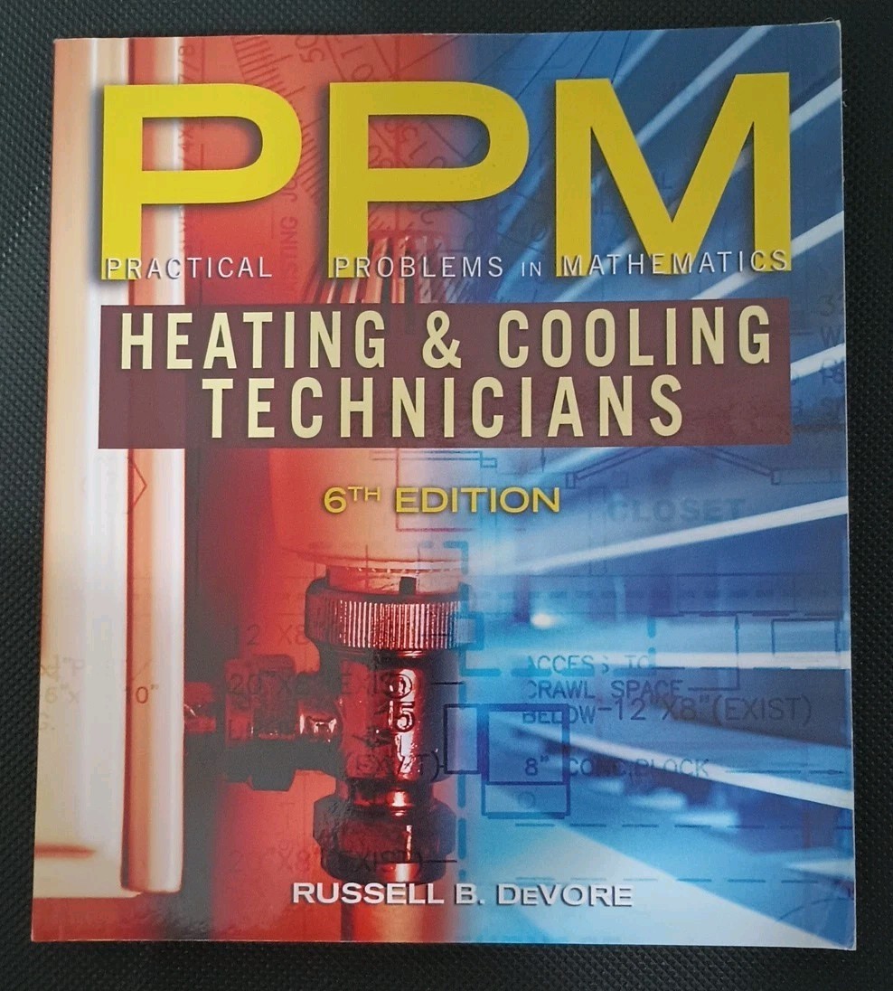 Practical Problems in Mathematics for Heating and Cooling Technicians 6th ED PPM
