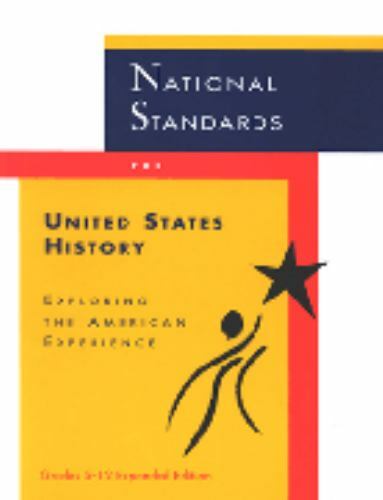 National Standards for United States History: Expl- Force, 0963321811, paperback
