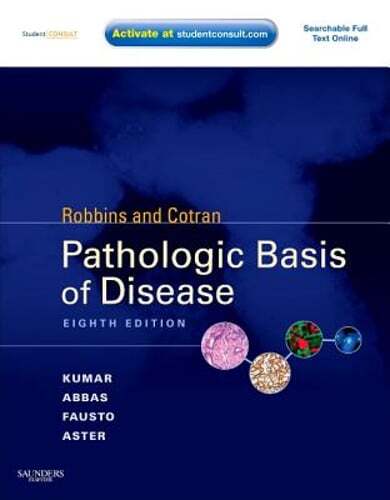 Robbins & Cotran Pathologic Basis of Disease: With Student Consult Online Access