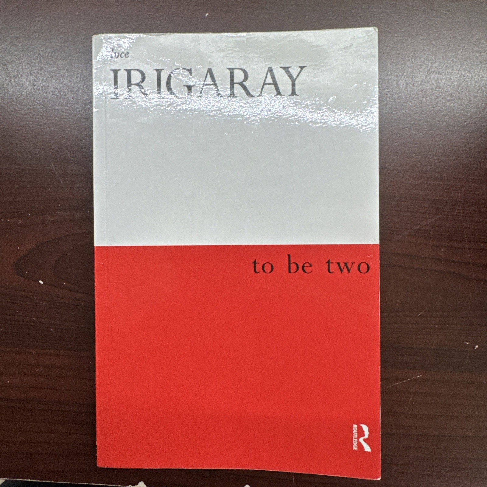 TO BE TWO By Luce Irigaray