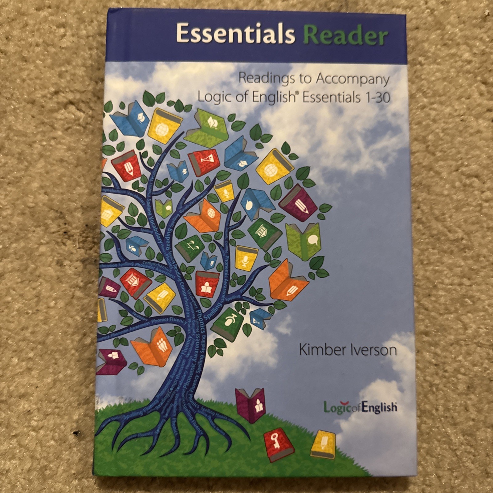 Essentials Reader For Logic of English Essentials 1 – 30 By Kimberly Iverson