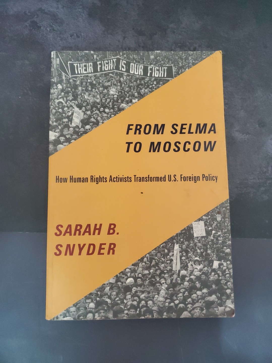 From Selma to Moscow – Human Rights & U.S. Foreign Policy – Sarah B. Snyder PB