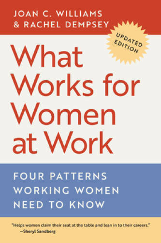What Works for Women at Work: Four Patterns Working Women Need to Know – GOOD