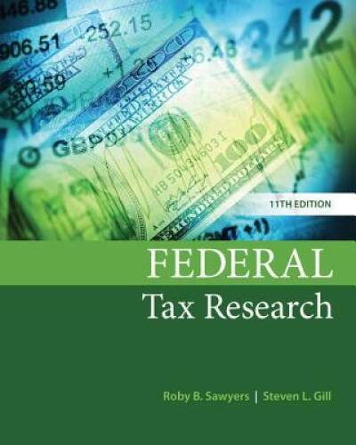 Federal Tax Research – Hardcover By Sawyers, Roby – VERY GOOD