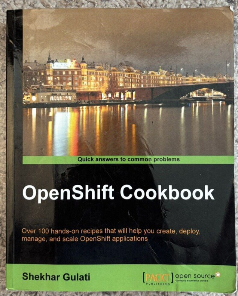 OpenShift Cookbook by Shekhar Gulati (2014, Trade Paperback)