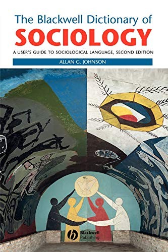 The Blackwell Dictionary of Sociology: A User’… by Johnson, Allan G. Paperback