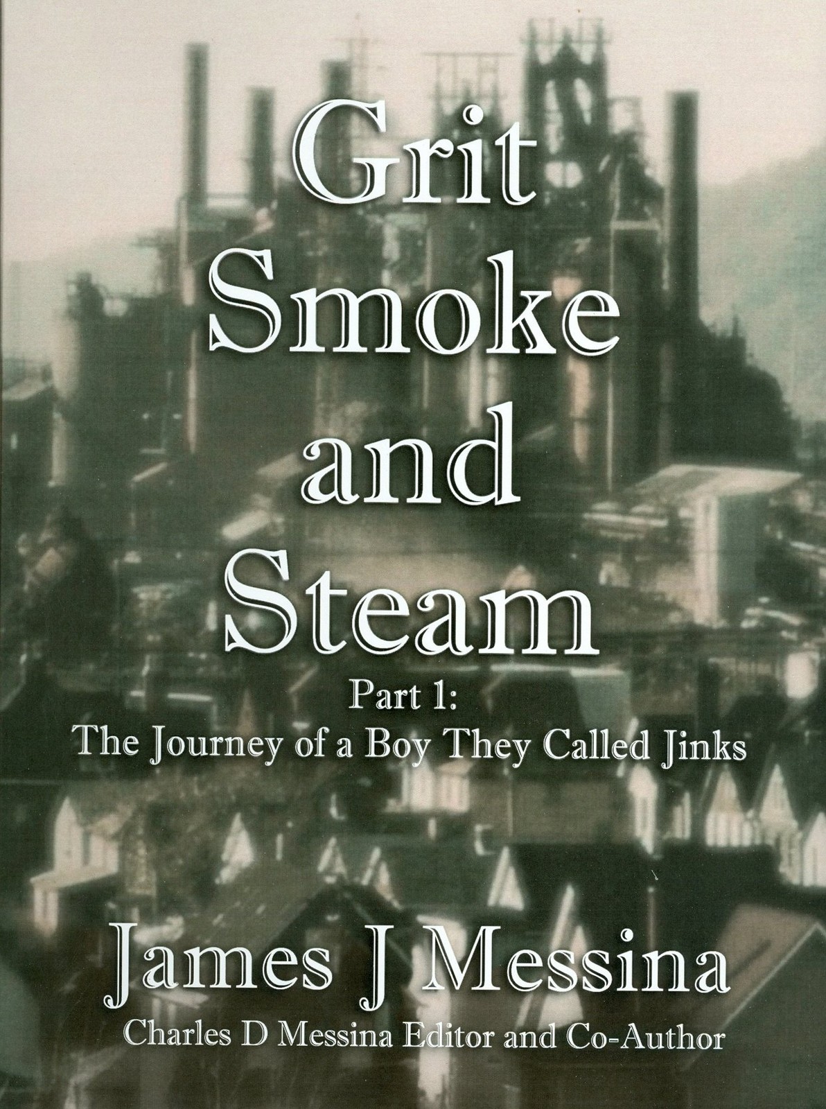 Grit, Smoke and Steam
