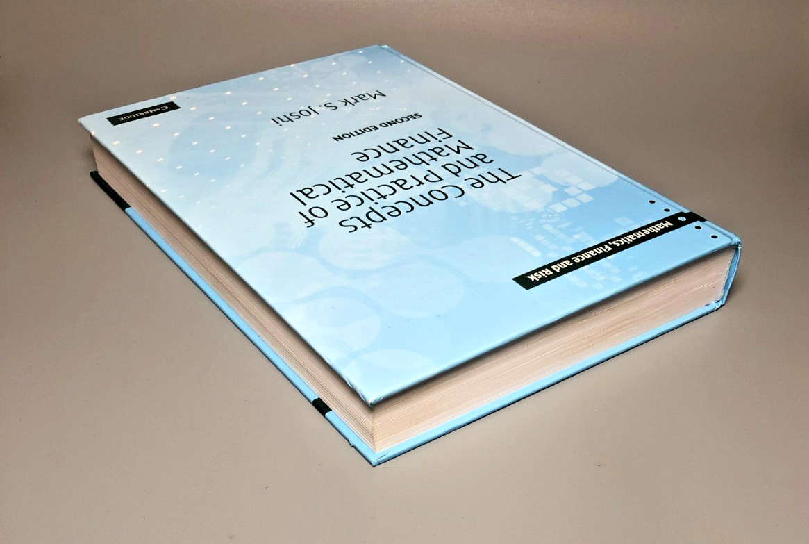 The Concepts and Practice of Mathematical Finance 2nd Ed Joshi Hardback