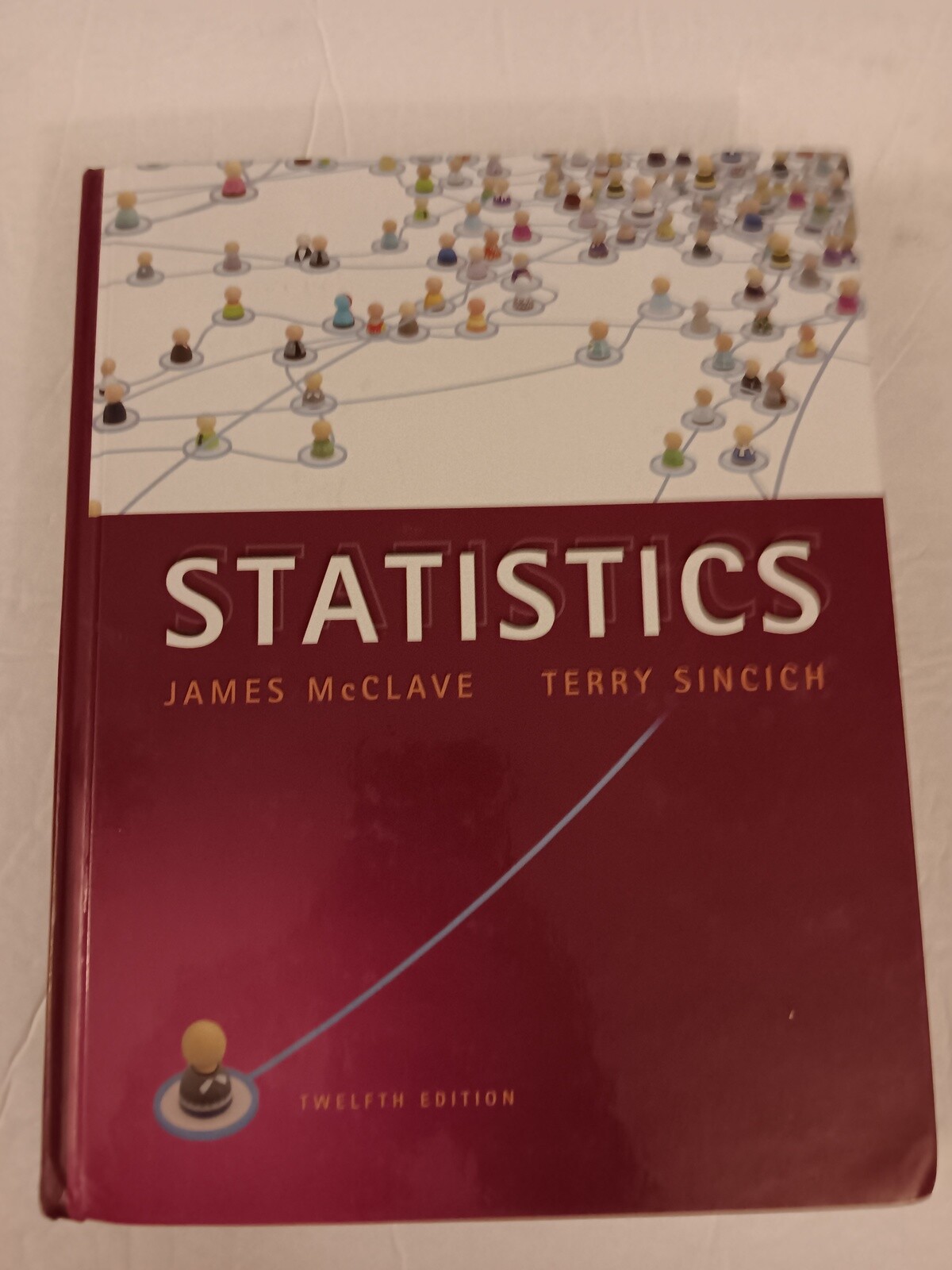 Statistics 12th. Edition by James McClave & Terry Sincich With Bound-In CD-ROM