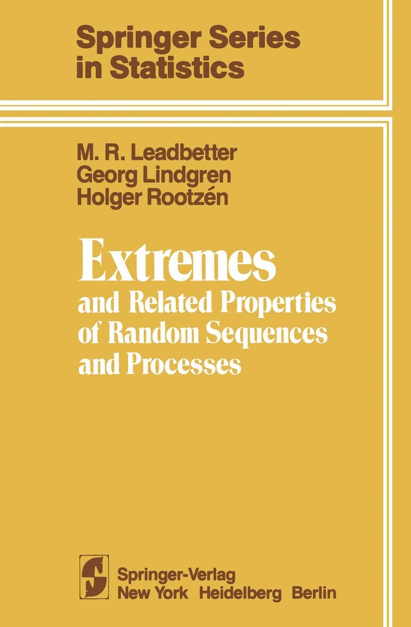 Extremes and Related Properties of Random Sequences and Processes (Springer Seri