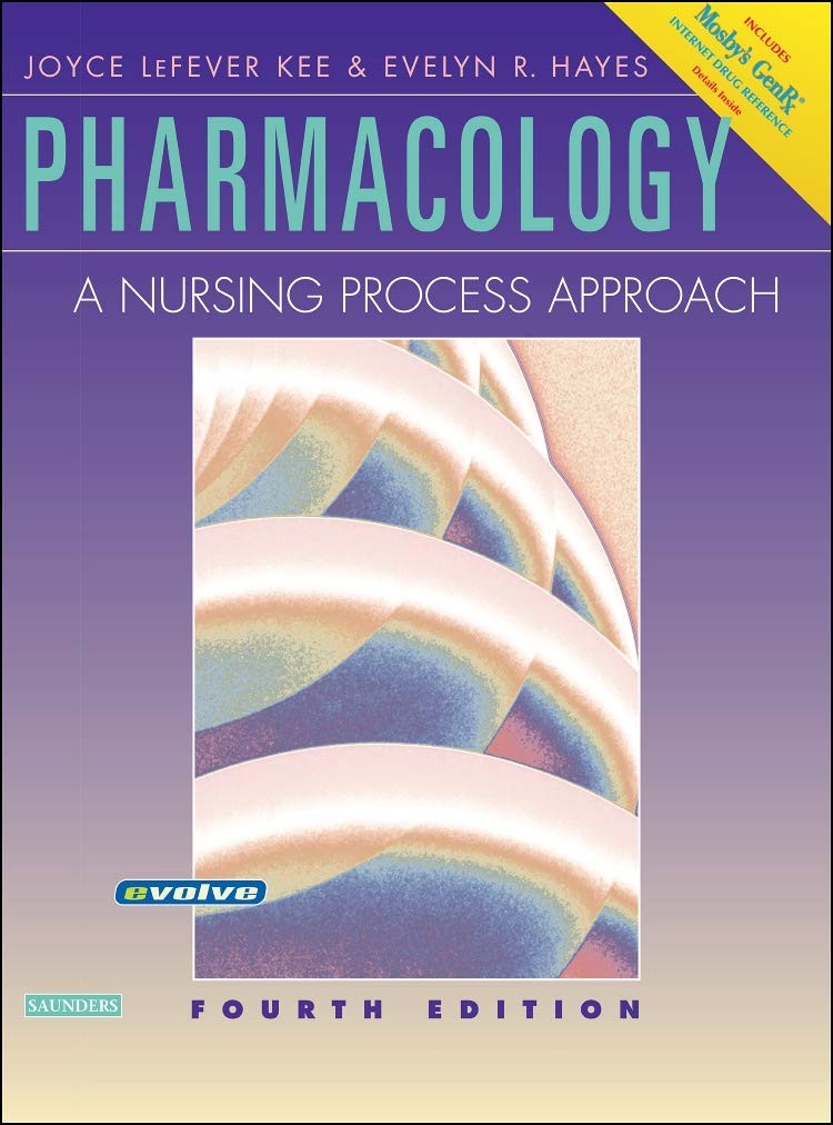 Pharmacology: A Nursing Process Approach
