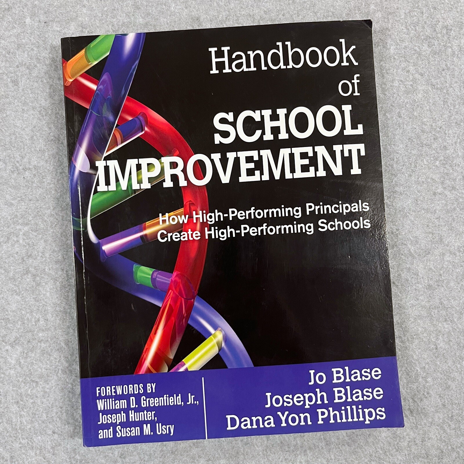 Handbook of School Improvement How High-performing Principals Create High-p..
