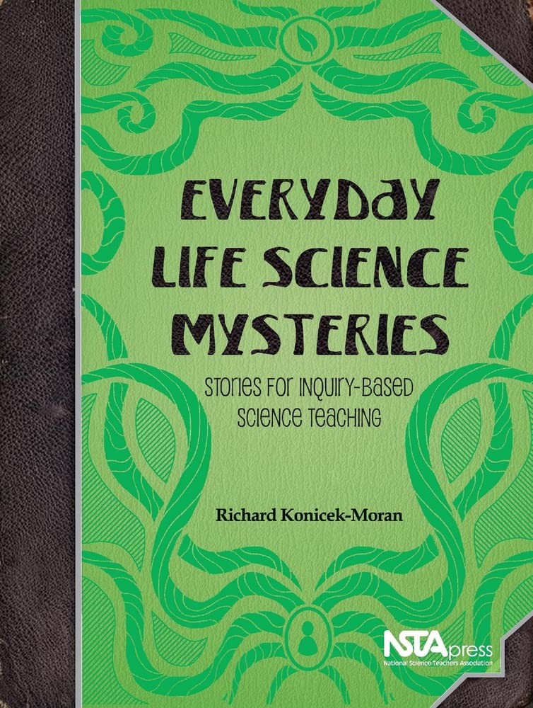 Everyday Life Science Mysteries: Stories for Inquiry-Based Science Teaching …